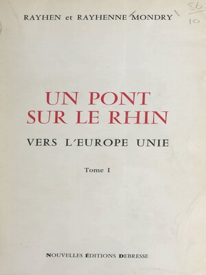 cover image of Un pont sur le Rhin vers l'Europe unie (1)